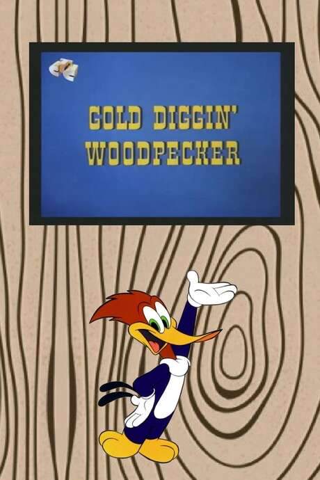 Gold Diggin’ Woodpecker
